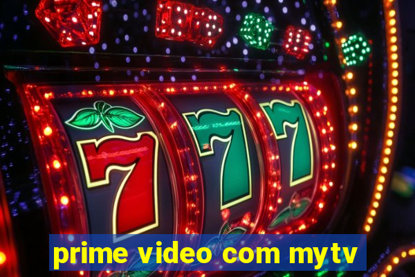 prime video com mytv